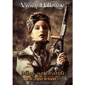   Mint az óramű - Winie Langton történetek 7. - Vivien Holloway