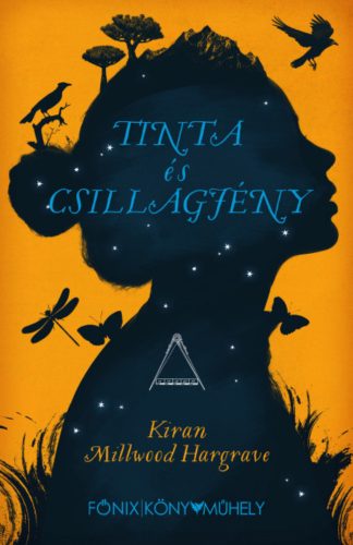 Tinta és Csillagfény - Kiran Millwood Hargrave