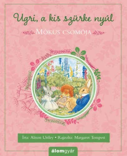 Mókus csomója - Ugri, a kis szürke nyúl (Alison Uttley)