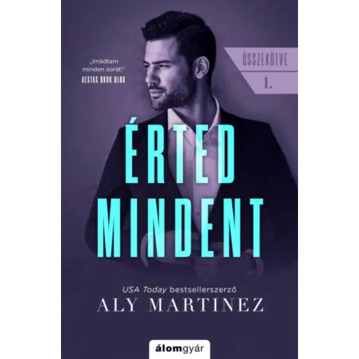 Összekötve 1. - Érted mindent - Aly Martinez