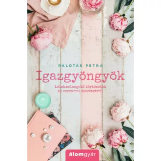 Igazgyöngyök (Palotás Petra)