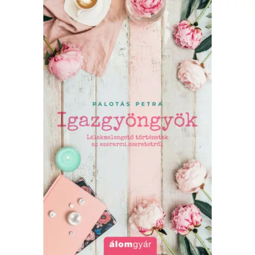 Igazgyöngyök (Palotás Petra)