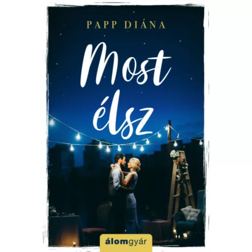 Most élsz (Papp Diána)