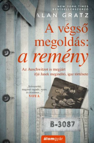 A végső megoldás: a remény - Az Auschwitzot is megjárt ifjú Janek megindító, igaz története (Al