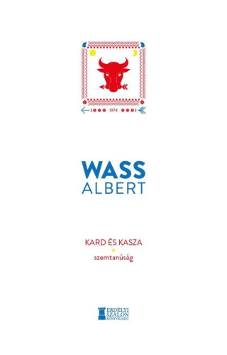 Kard és kasza - Szemtanúság - Wass Albert