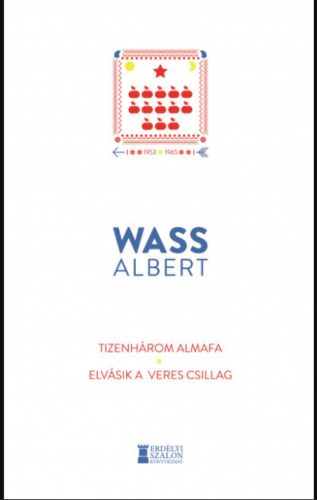 Tizenhárom almafa - Elvásik a veres csillag - Wass Albert