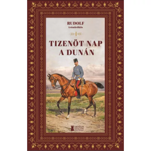 Tizenöt nap a Dunán - Habsburg-Lotaringiai Rudolf