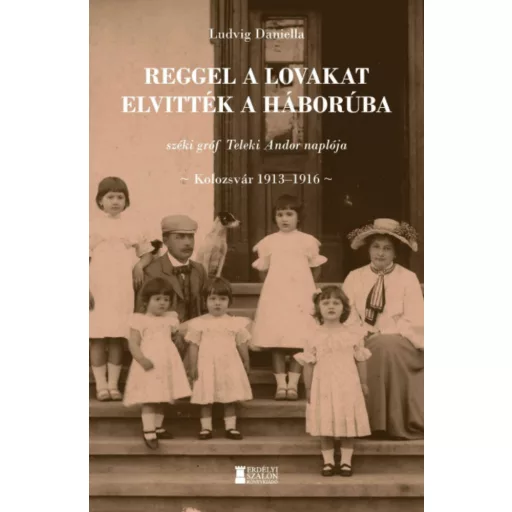 Reggel a lovakat elvitték a háborúba - Ludvig Daniella