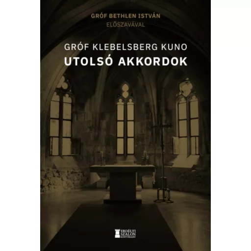 Utolsó akkordok - Gróf Klebelsberg Kuno