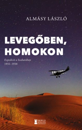 Levegőben, homokon - Almásy László