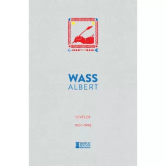 Levelek 1927–1998 - Wass Albert