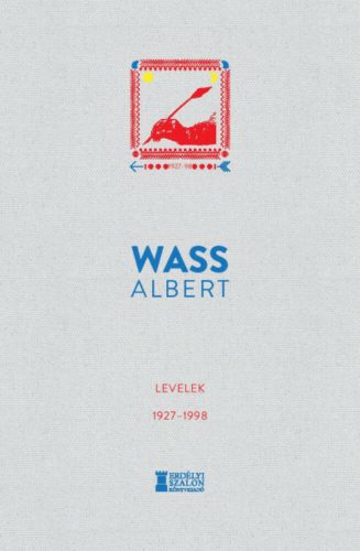 Levelek 1927–1998 - Wass Albert