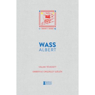   Valaki tévedett - Ember az országút szélén - Wass Albert