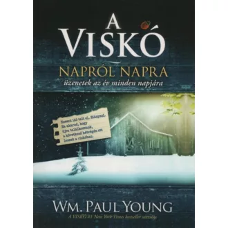 A viskó - napról-napra - Wm. Paul Young