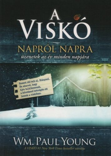 A viskó - napról-napra - Wm. Paul Young