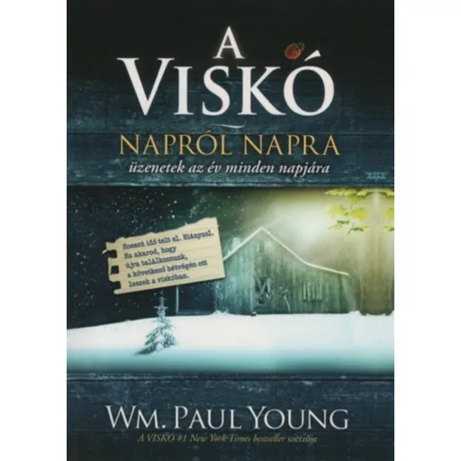 A viskó - napról-napra - Wm. Paul Young