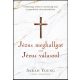 Jézus meghallgat - Jézus válaszol - Sarah Young