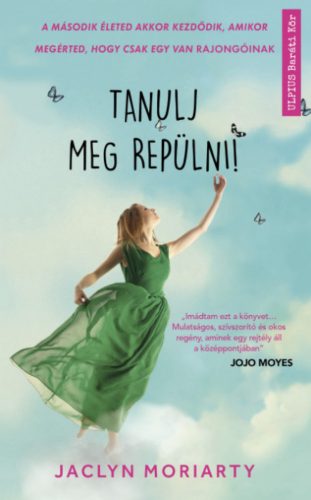 Tanulj meg repülni - Jaclyn Moriarty