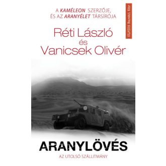 Aranylövés - Az utolsó szállítmány (Réti László)