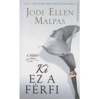 Ki ez a férfi (Jodi Ellen Malpas)