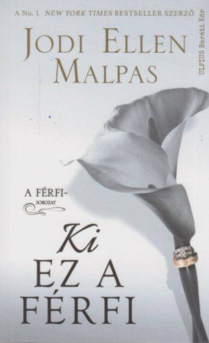 Ki ez a férfi (Jodi Ellen Malpas)