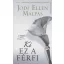 Ki ez a férfi (Jodi Ellen Malpas)