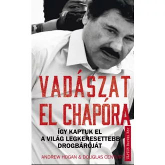 Vadászat El Chapora - Douglas Century - Andrew Hogan