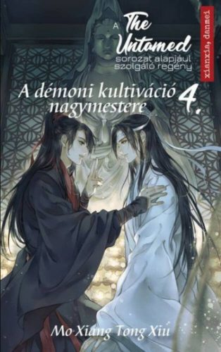 The Untamed 4. - A démoni kultiváció nagymestere - Mo Xiang Tong Xiu
