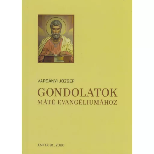 Gondolatok Máté evangéliumához - Varsányi József