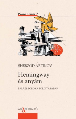 Hemingway és anyám - Sherzod Artikov