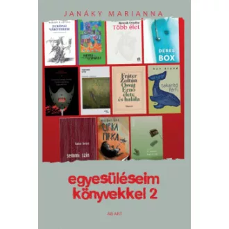 Egyesüléseim könyvekkel 1 - Janáky Marianna