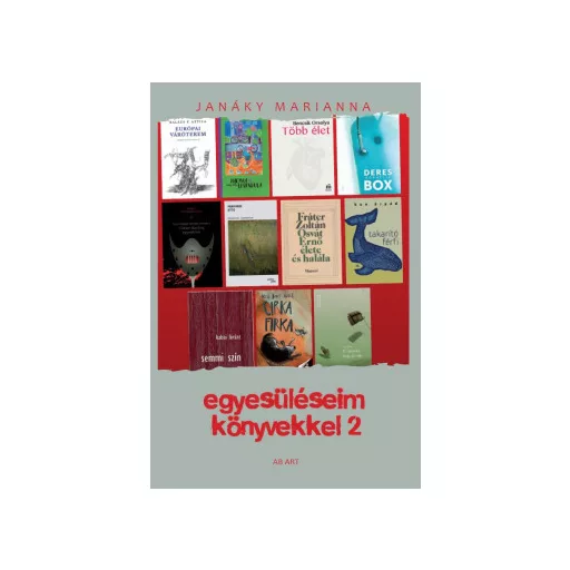 Egyesüléseim könyvekkel 1 - Janáky Marianna