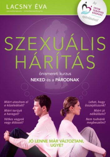 Szexuális hárítás - Önismereti kurzus neked és a párodnak - Lacsny Éva