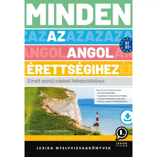 Minden az angol érettségihez - Emelt szintű írásbeli felkészítőkönyv