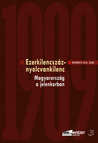 Ezerkilencszáznyolcvankilenc - Évkönyv XXV. 2020 - Rainer M. János