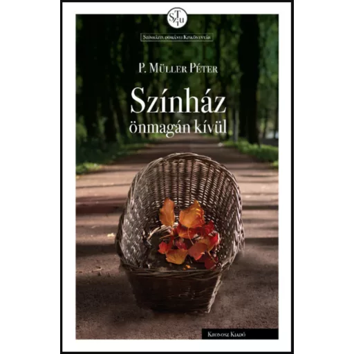 Színház önmagán kívül - P. Müller Péter