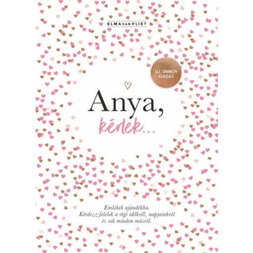 Anya, kérlek... - Új, ünnepi kiadás - Elma Van Vliet