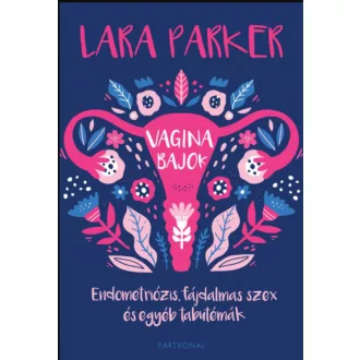 Vaginabajok - Lara Parker