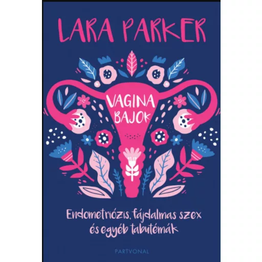 Vaginabajok - Lara Parker