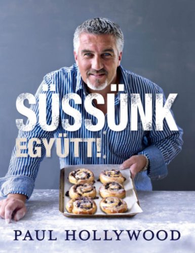 Süssünk együtt! - Paul Hollywood