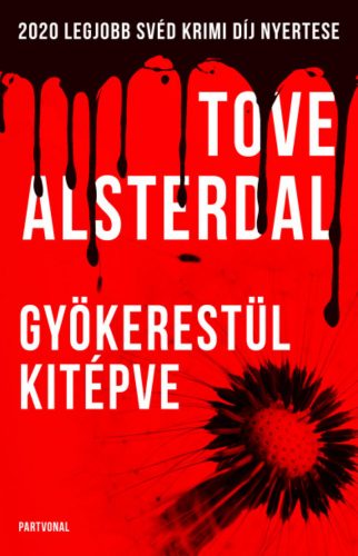 Gyökerestül kitépve - Tove Alsterdal