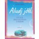 Aludj jól! - Anna Black