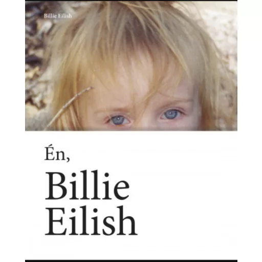 Én, Billie Eilish - Billie Eilish