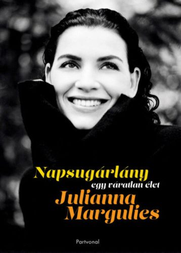 Napsugárlány - Julianna Margulies