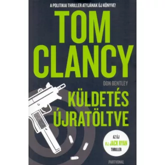 Küldetés újratöltve - Tom Clancy