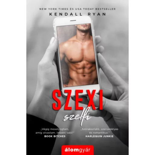 Szexi szelfi (Kendall Ryan)