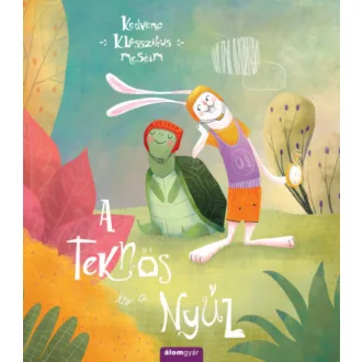 A teknős és a nyúl - Kedvenc klasszikus meséim (Emily Bevens)