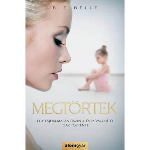 Megtörtek (B. E. Belle)