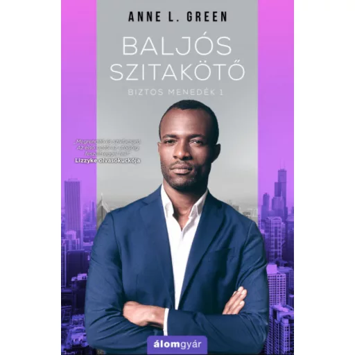 Baljós szitakötő - Biztos menedék 1. - ajándék novellával – Anne L. Green