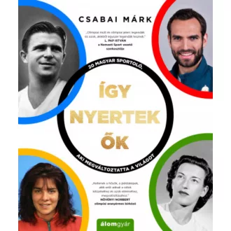 Így nyertek ők - Csabai Márk
